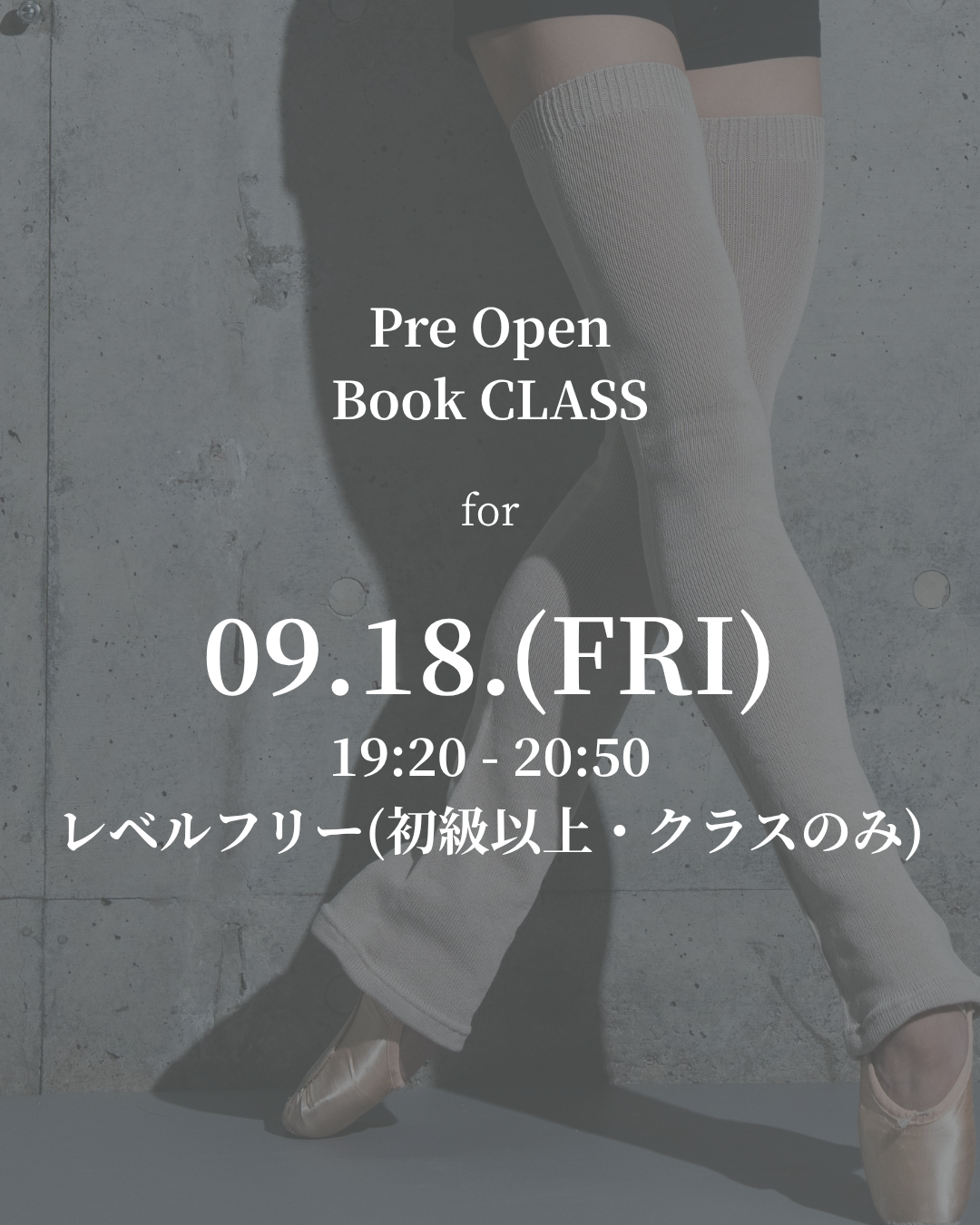 9/18(金) Pre Open特別価格-通常クラスのみ予約-
